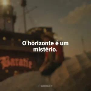 O horizonte é um mistério. One Piece (Série)