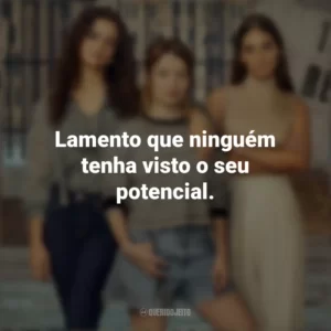 Lamento que ninguém tenha visto o seu potencial. Turma de 2007 (Série)
