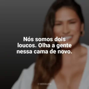 Nós somos dois loucos. Olha a gente nessa cama de novo. Simone Mendes