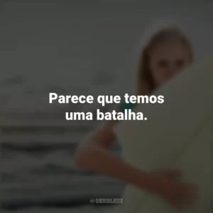 Parece que temos uma batalha. Soul Surfer: Coragem de Viver (Filme)