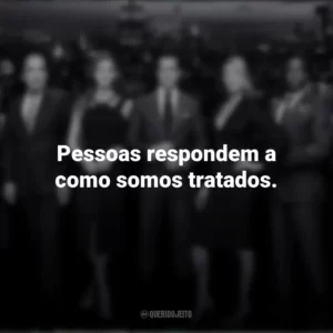 Pessoas respondem a como somos tratados. Suits (Série)