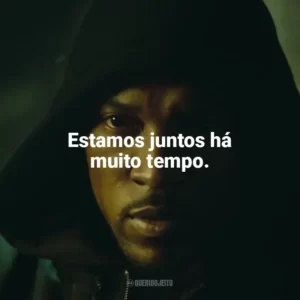 Estamos juntos há muito tempo. Top Boy (Série)
