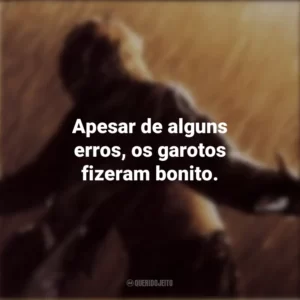 Apesar de alguns erros, os garotos fizeram bonito. Um Sonho de Liberdade (Filme)