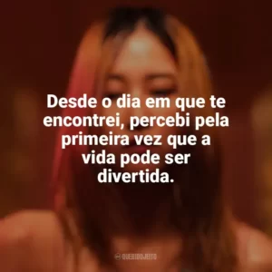 Desde o dia em que te encontrei, percebi pela primeira vez que a vida pode ser divertida. A Bailarina (2023)