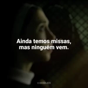 Ainda temos missas, mas ninguém vem. A Freira 2 (Filme)