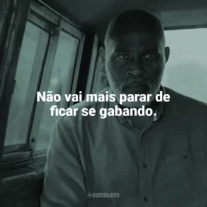 Não vai mais parar de ficar se gabando. A Lista da Vingança (Filme)
