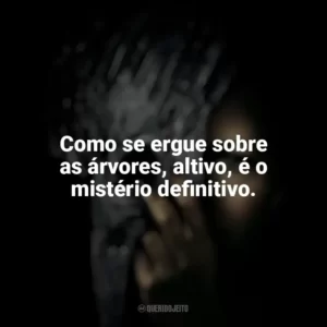 Como se ergue sobre as árvores, altivo, é o mistério definitivo. A Queda da Casa de Usher (Série)