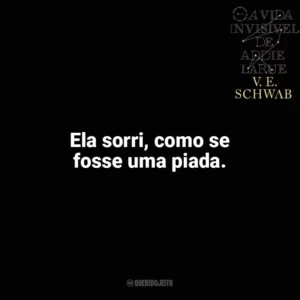 Ela sorri, como se fosse uma piada. A Vida Invisível (Livro)