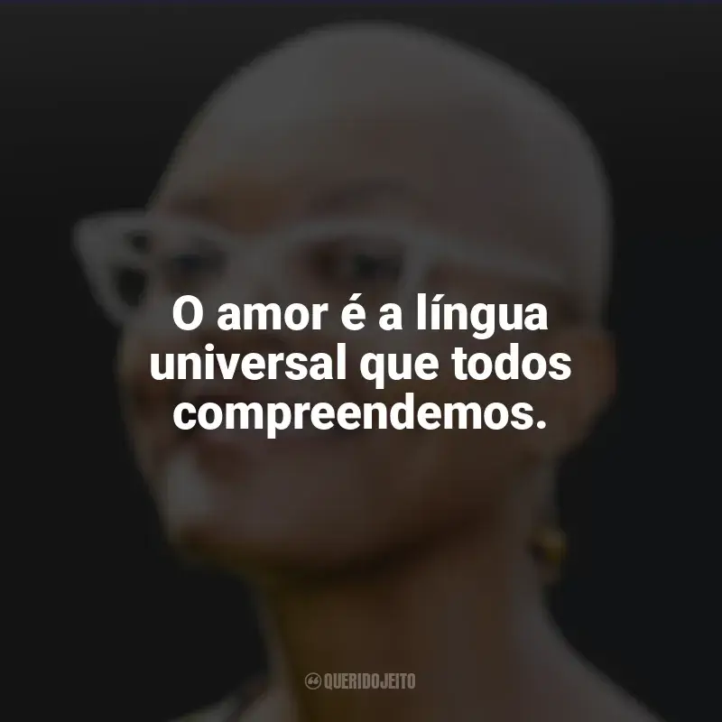 Mensagens Alyssa Cole frases: O amor é a língua universal que todos compreendemos.