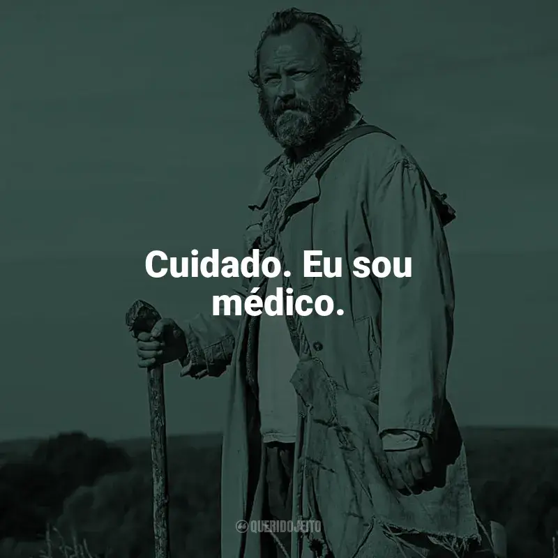 Frases Amor Esquecido filme: Cuidado. Eu sou médico.