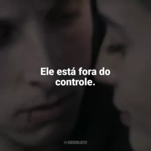 Ele está fora do controle. Awareness: A Realidade É Uma Ilusão (Filme)