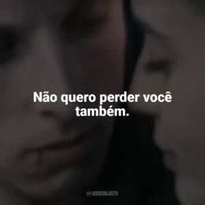 Não quero perder você também. Awareness: A Realidade É Uma Ilusão (Filme)