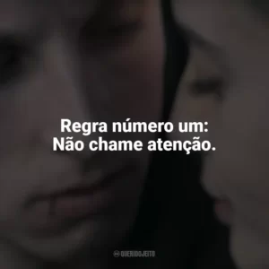 Regra número um: Não chame atenção. Awareness: A Realidade É Uma Ilusão (Filme)