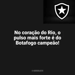 No coração do Rio, o pulso mais forte é do Botafogo campeão! Botafogo