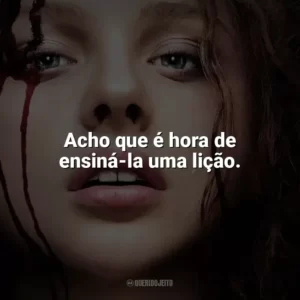 Acho que é hora de ensiná-la uma lição. Carrie, a Estranha (Filme)