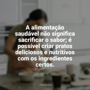 A alimentação saudável não significa sacrificar o sabor; é possível criar pratos deliciosos e nutritivos com os ingredientes certos. Culinária e Alimentação