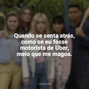 Quando se senta atrás, como se eu fosse motorista de Uber, meio que me magoa. Dezesseis Facadas (Filme)