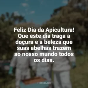Feliz Dia da Apicultura! Que este dia traga a doçura e a beleza que suas abelhas trazem ao nosso mundo todos os dias. Dia da Apicultura