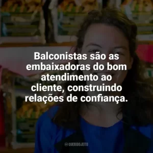 Balconistas são as embaixadoras do bom atendimento ao cliente, construindo relações de confiança. Dia da Balconista