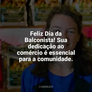 Feliz Dia da Balconista! Sua dedicação ao comércio é essencial para a comunidade. Dia da Balconista