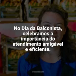 No Dia da Balconista, celebramos a importância do atendimento amigável e eficiente. Dia da Balconista