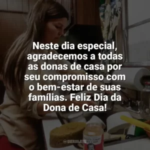 Neste dia especial, agradecemos a todas as donas de casa por seu compromisso com o bem-estar de suas famílias. Feliz Dia da Dona de Casa! Dia da Dona de Casa