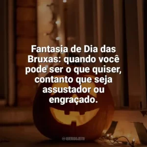 Fantasia de Dia das Bruxas: quando você pode ser o que quiser, contanto que seja assustador ou engraçado. Dia das Bruxas Engraçadas