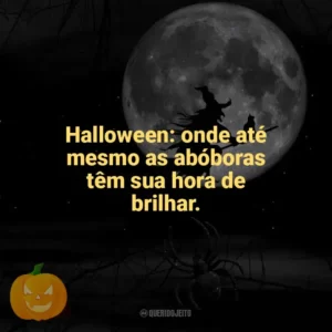 Halloween: onde até mesmo as abóboras têm sua hora de brilhar. Dia das Bruxas