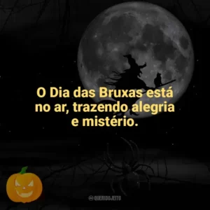 O Dia das Bruxas está no ar, trazendo alegria e mistério. Dia das Bruxas