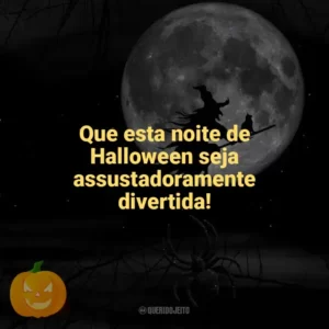 Que esta noite de Halloween seja assustadoramente divertida! Dia das Bruxas