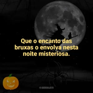 Que o encanto das bruxas o envolva nesta noite misteriosa. Dia das Bruxas