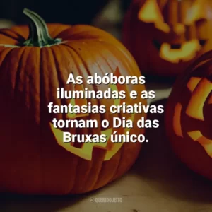 As abóboras iluminadas e as fantasias criativas tornam o Dia das Bruxas único. Dia das Bruxas Frases