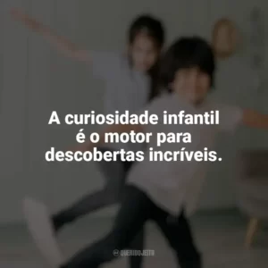 A curiosidade infantil é o motor para descobertas incríveis. Dia das Crianças para Imprimir