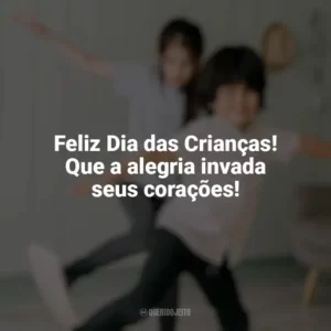 Feliz Dia das Crianças! Que a alegria invada seus corações! Dia das Crianças para Imprimir