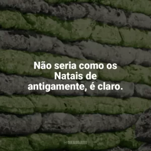 Não seria como os Natais de antigamente, é claro. Dia de Folga um Conto de Natal (Livro)