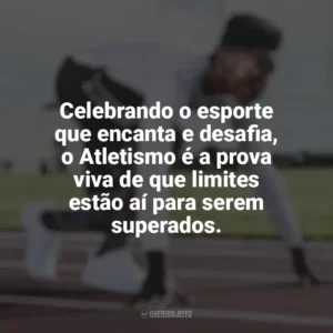 Celebrando o esporte que encanta e desafia, o Atletismo é a prova viva de que limites estão aí para serem superados. Dia do Atletismo