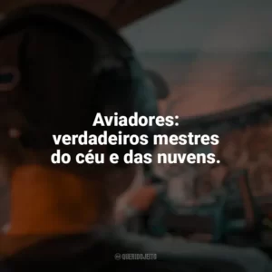 Aviadores: verdadeiros mestres do céu e das nuvens. Dia do Aviador