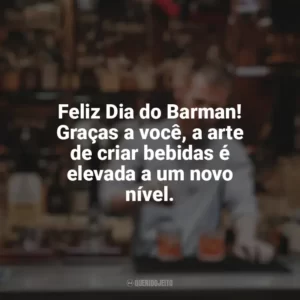 Feliz Dia do Barman! Graças a você, a arte de criar bebidas é elevada a um novo nível. Dia do Barman