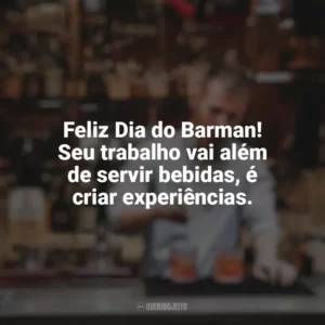 Feliz Dia do Barman! Seu trabalho vai além de servir bebidas, é criar experiências. Dia do Barman