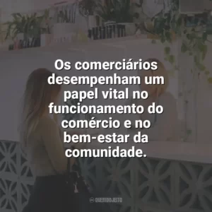 Os comerciários desempenham um papel vital no funcionamento do comércio e no bem-estar da comunidade. Dia do Comerciário