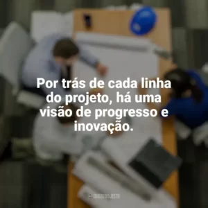 Por trás de cada linha do projeto, há uma visão de progresso e inovação. Dia do Engenheiro Civil