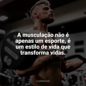 A musculação não é apenas um esporte, é um estilo de vida que transforma vidas. Dia do Fisiculturista