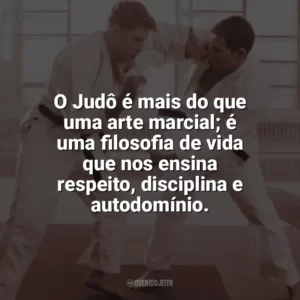 O Judô é mais do que uma arte marcial; é uma filosofia de vida que nos ensina respeito, disciplina e autodomínio. Dia do Judô
