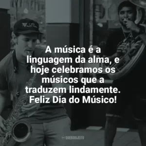 A música é a linguagem da alma, e hoje celebramos os músicos que a traduzem lindamente. Feliz Dia do Músico! Dia do Músico