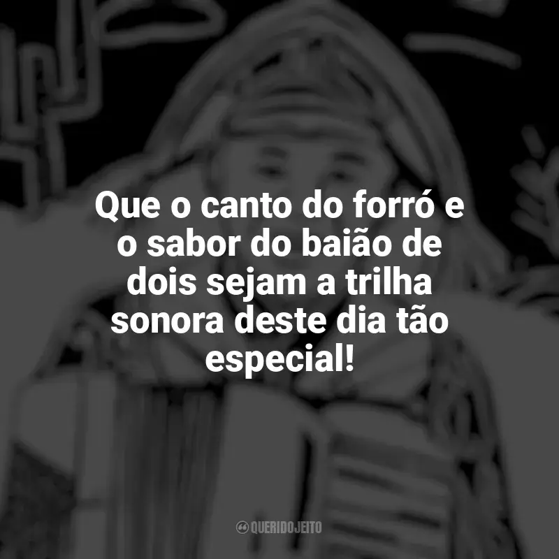 Frases Feliz Dia do Nordestino: Que o canto do forró e o sabor do baião de dois sejam a trilha sonora deste dia tão especial!