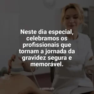 Neste dia especial, celebramos os profissionais que tornam a jornada da gravidez segura e memorável. Dia do Obstetra