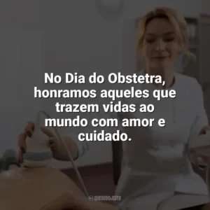 No Dia do Obstetra, honramos aqueles que trazem vidas ao mundo com amor e cuidado. Dia do Obstetra