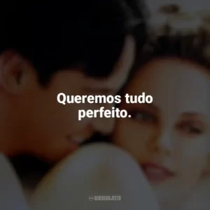 Queremos tudo perfeito. Doce Novembro (Filme)