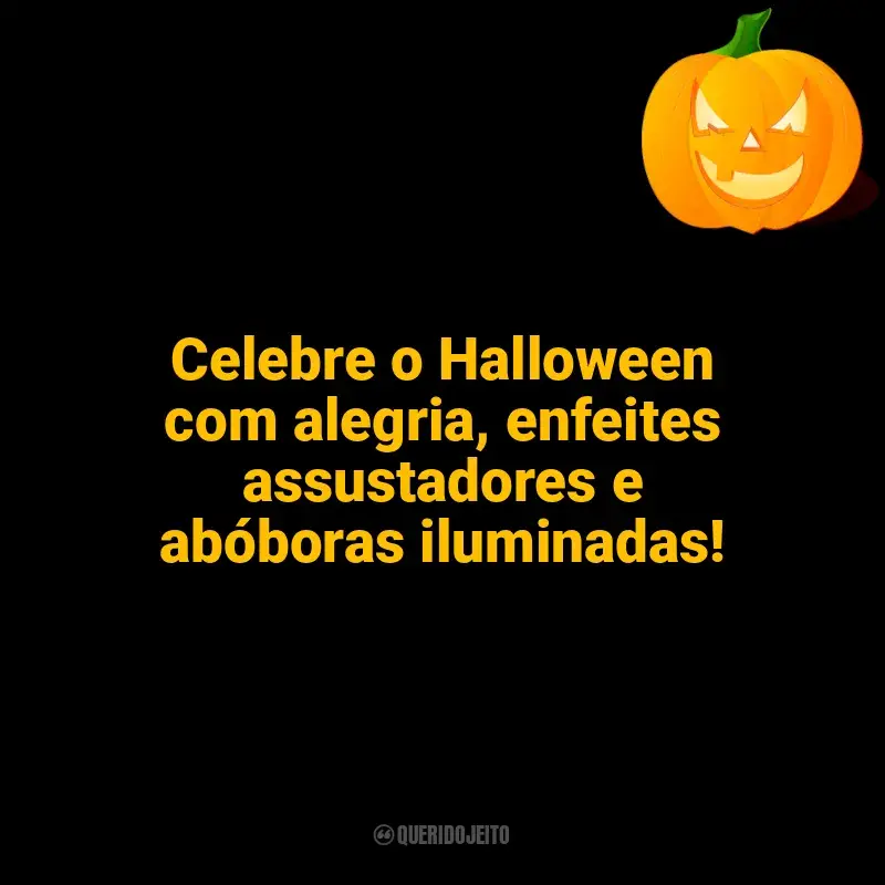 Frases de Halloween para status: Celebre o Halloween com alegria, enfeites assustadores e abóboras iluminadas!