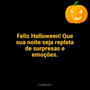 Feliz Halloween! Que sua noite seja repleta de surpresas e emoções. Halloween